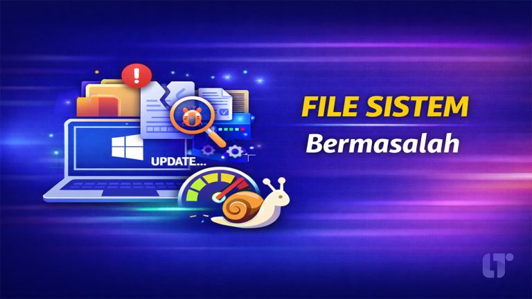 Laptop lemot karena file sistem bermasalah setelah update Windows